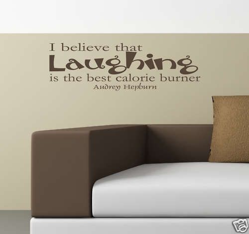 Laugh Calorie Burner Vinyl Wall LEttering Words Art  