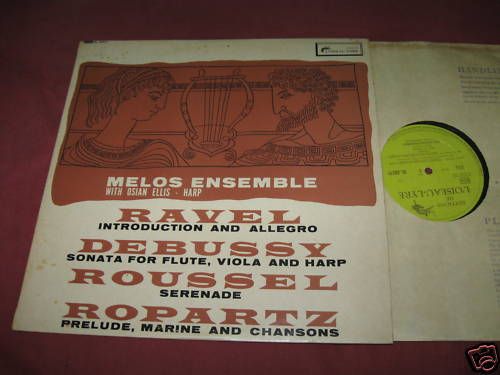 MELOS ENSEMBLE Osian Ellis RAVEL DEBUSSY ROUSSEL 1st UK  