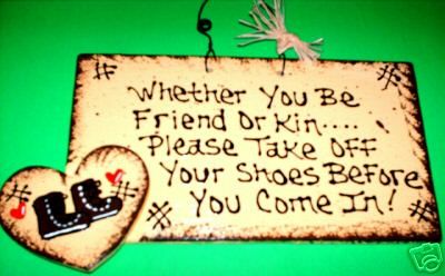 Friend or Kin TAKE OFF Remove SHOES SIGN Rustic Decor  