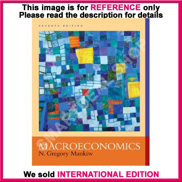 Macroeconomics by N. Gregory Mankiw / 7th International Edition 